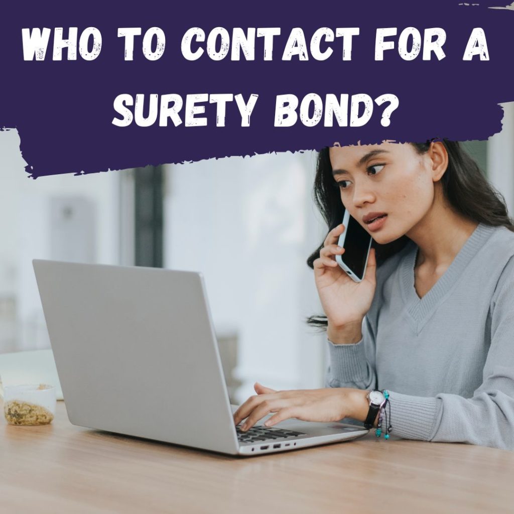 Who to contact for a Surety Bond? - A businesswoman calling a surety company for her concerns.